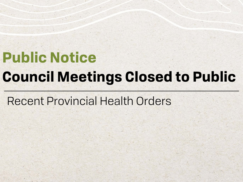 Council Meetings Closed - Mackenzie