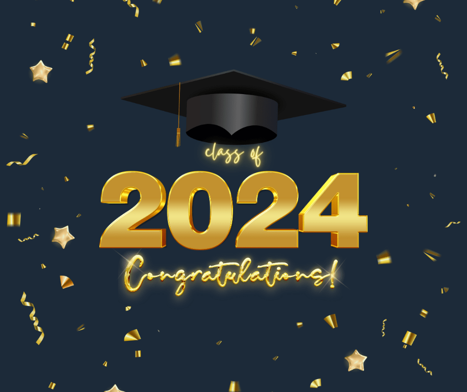 Congratulations Graduates of 2024